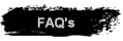 FAQ's